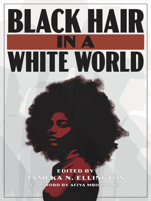 Title details for Black Hair in a White World by Tameka N. Ellington - Available